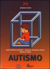 Autismo e qualità  di vita - Approccio globale ai disturbi dello Spettro Autistico in adolescenza e in età  adulta