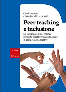 Peer teaching e inclusione - Da insegnante a insegnante: supporto di rete per la condivisione di competenze educative